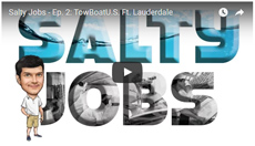 Click here to watch TowBoatU.S. Fort Lauderdale's video featured on
					MIASF's Salty Jobs!